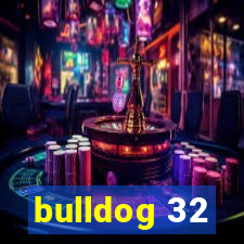 bulldog 32